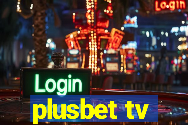 plusbet tv