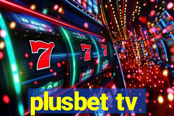 plusbet tv