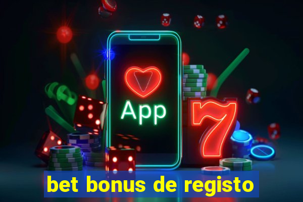 bet bonus de registo