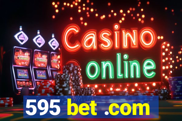 595 bet .com