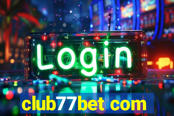 club77bet com