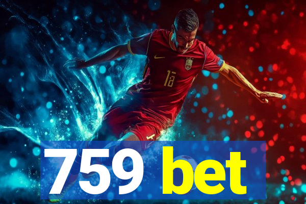 759 bet