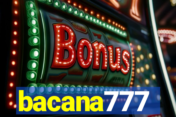 bacana777