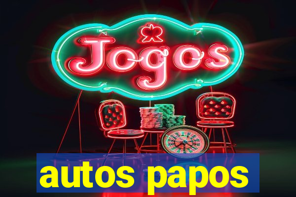 autos papos