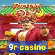 9r casino
