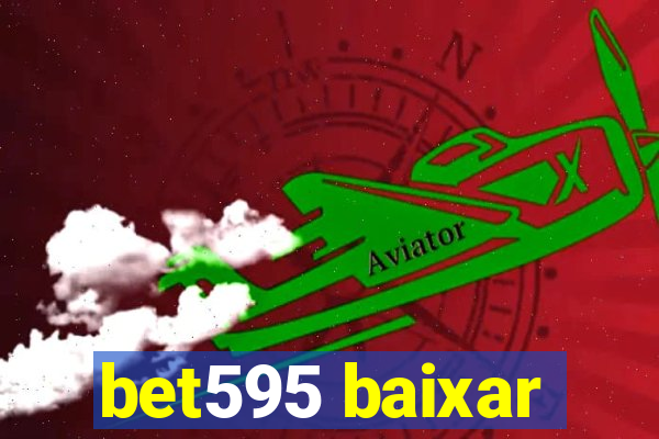 bet595 baixar