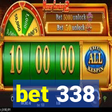 bet 338