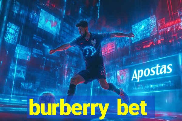 burberry bet