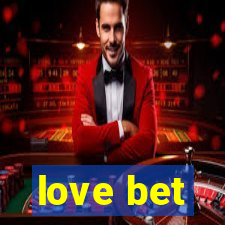 love bet
