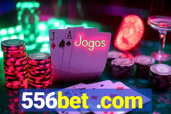 556bet .com