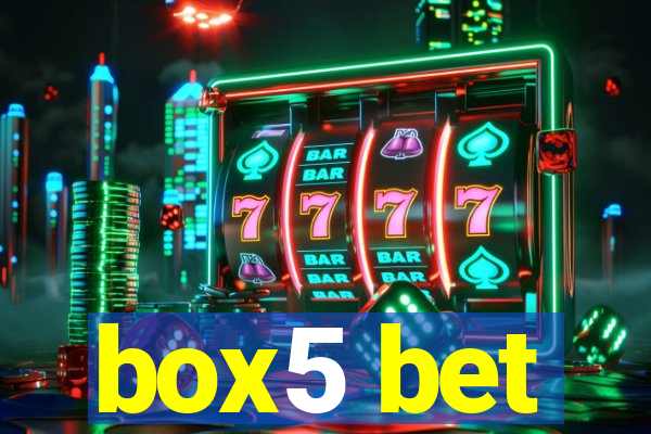 box5 bet