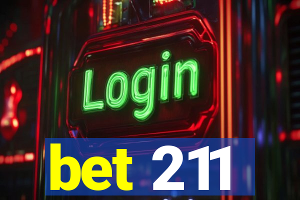 bet 211