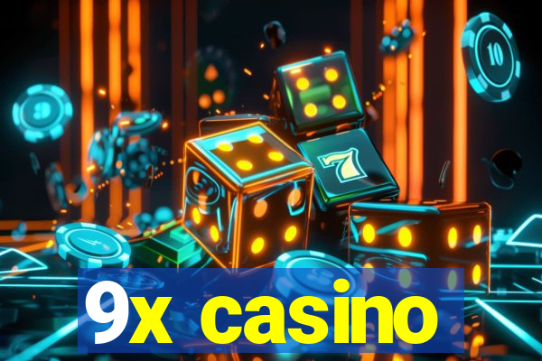 9x casino