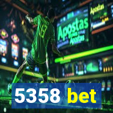 5358 bet