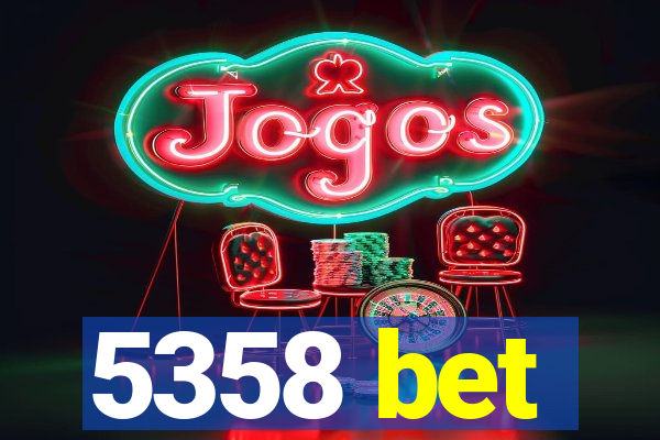 5358 bet