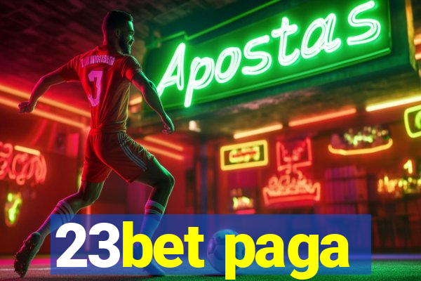 23bet paga