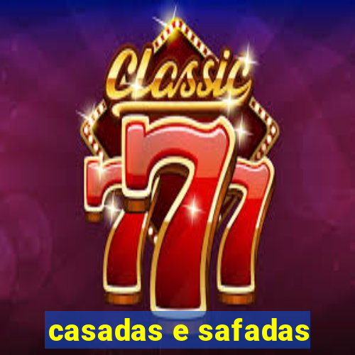 casadas e safadas