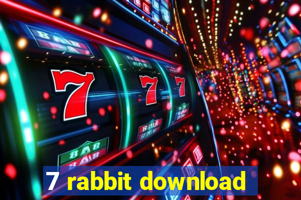 7 rabbit download