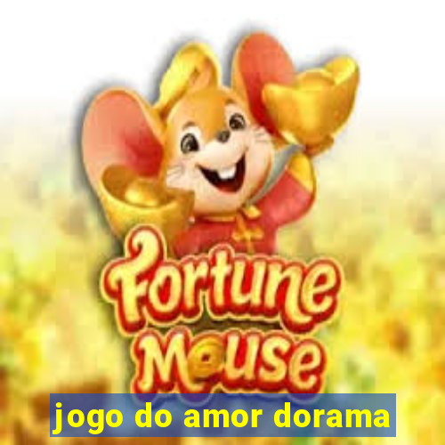 jogo do amor dorama