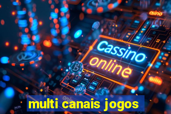 multi canais jogos