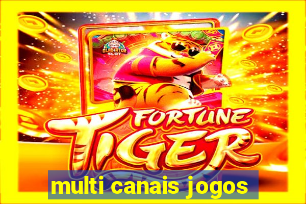 multi canais jogos