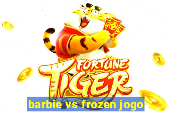barbie vs frozen jogo