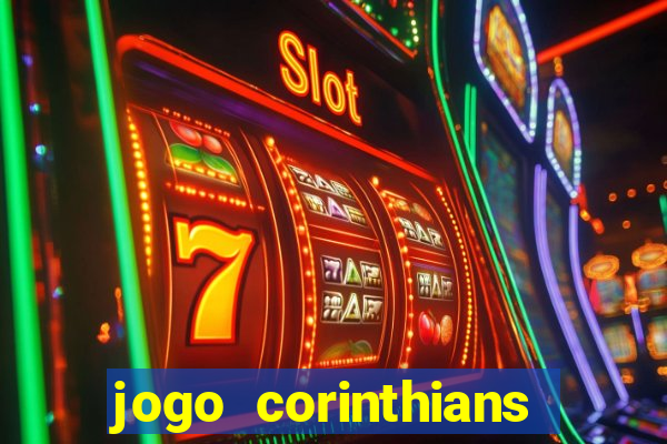 jogo corinthians hoje futemax