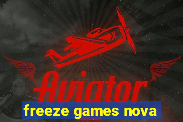 freeze games nova