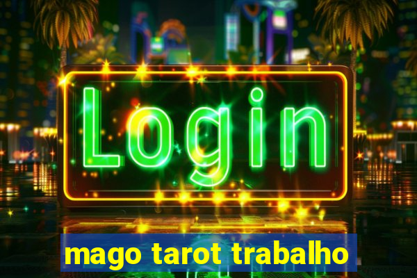mago tarot trabalho