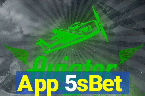 App 5sBet