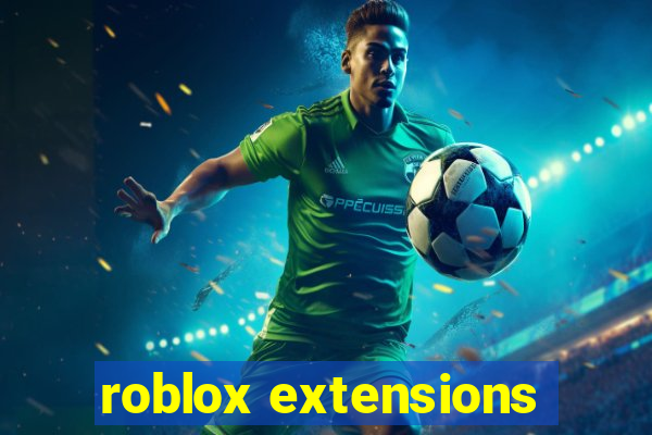roblox extensions