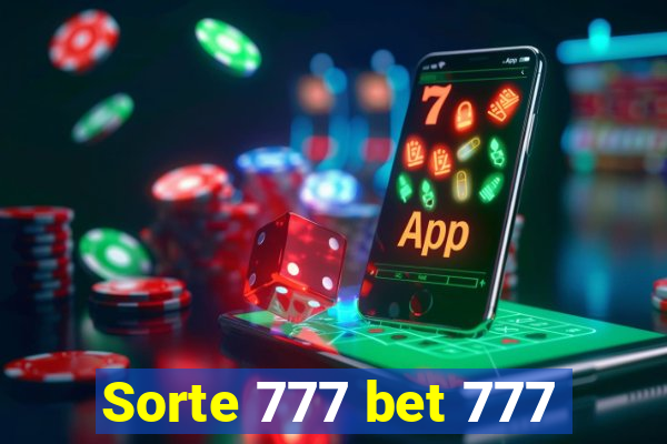 Sorte 777 bet 777