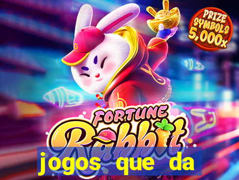 jogos que da dinheiro de verdade sem depositar
