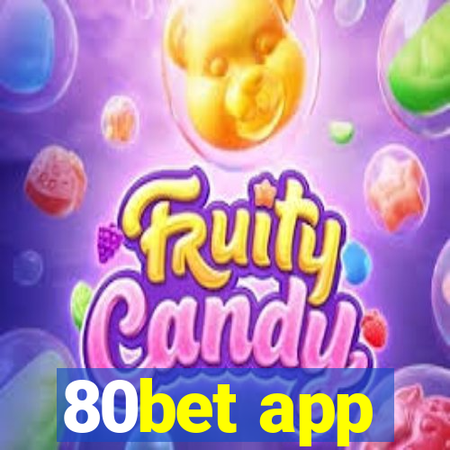 80bet app