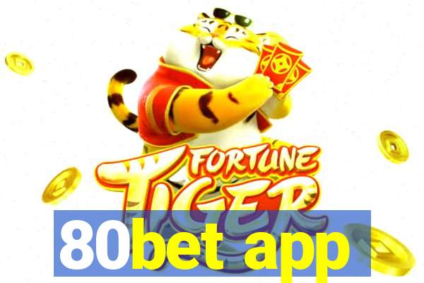 80bet app