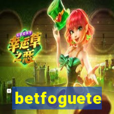 betfoguete