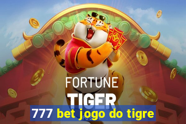 777 bet jogo do tigre