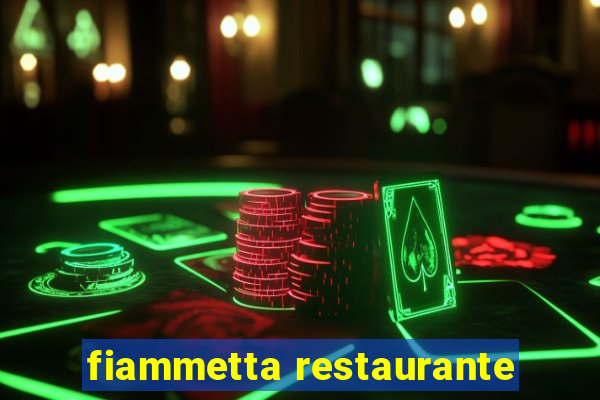 fiammetta restaurante