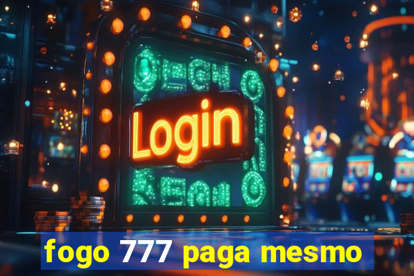 fogo 777 paga mesmo