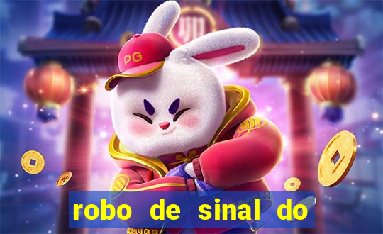 robo de sinal do fortune tiger
