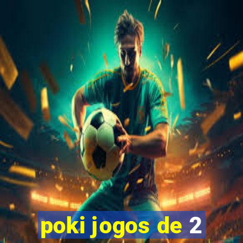 poki jogos de 2