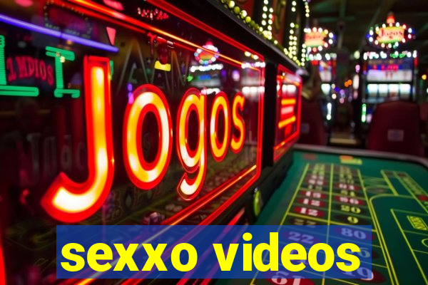 sexxo videos