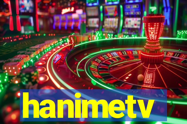 hanimetv