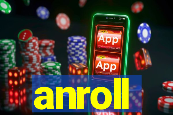 anroll