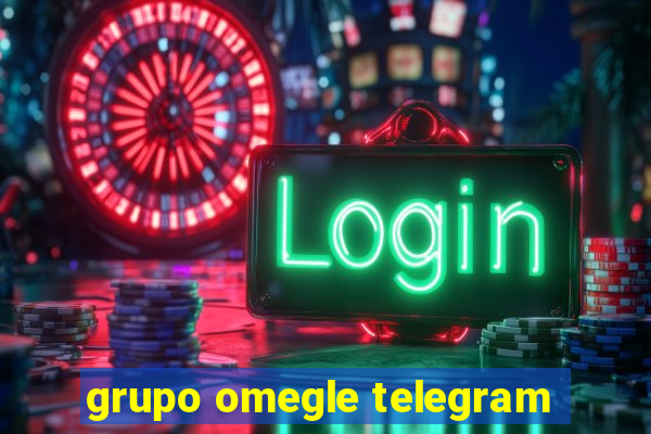 grupo omegle telegram