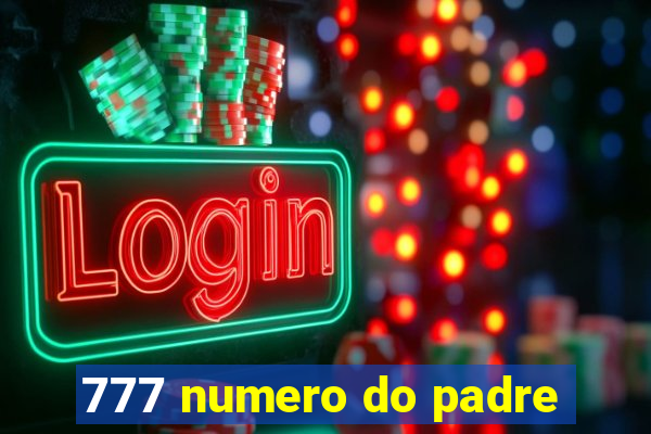 777 numero do padre