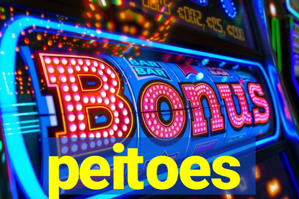 peitoes