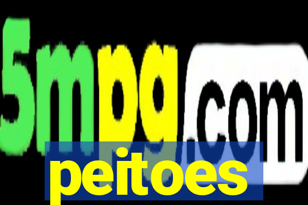 peitoes