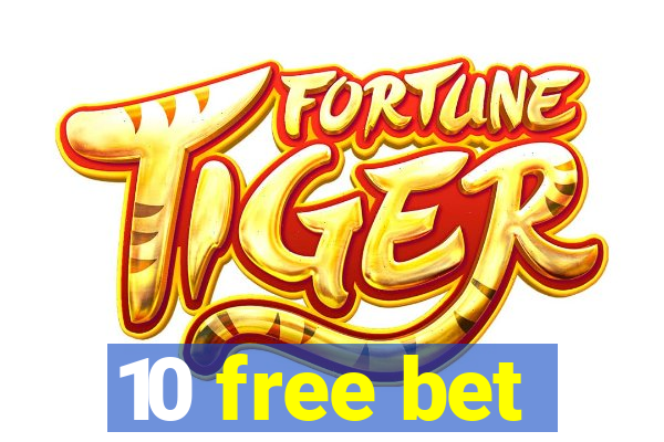 10 free bet