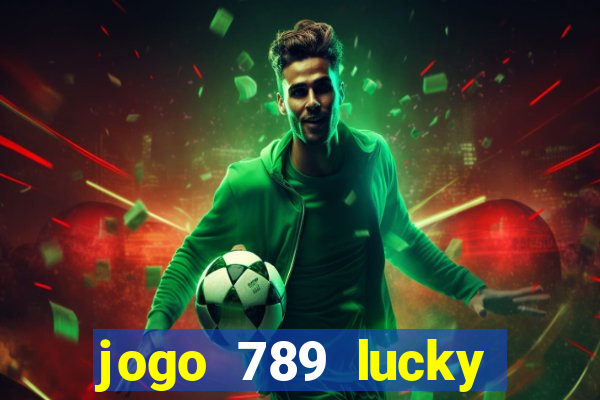 jogo 789 lucky paga mesmo